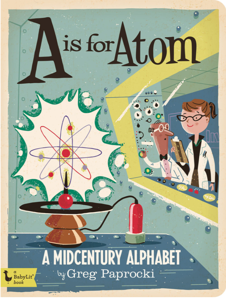 A is for Atom: A Mid-Century Alphabet
