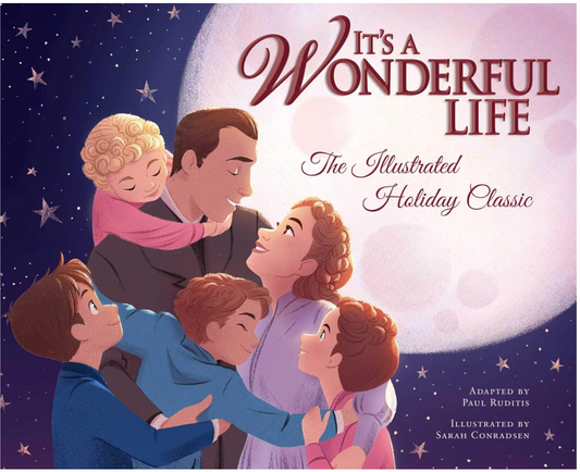 It's Wonderful Life: The Illustrated Holiday Classic